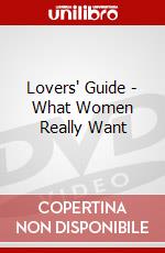 Lovers' Guide - What Women Really Want dvd