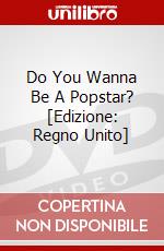 Do You Wanna Be A Popstar? [Edizione: Regno Unito] dvd