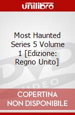 Most Haunted Series 5 Volume 1 [Edizione: Regno Unito] dvd