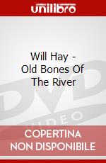 Will Hay - Old Bones Of The River dvd