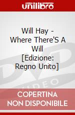 Will Hay - Where There'S A Will [Edizione: Regno Unito] dvd