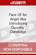 Face Of An Angel Aka Introducing Dorothy Dandridge dvd