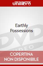 Earthly Possessions dvd
