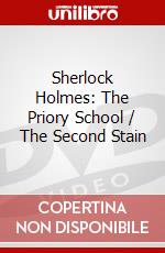 Sherlock Holmes: The Priory School / The Second Stain dvd