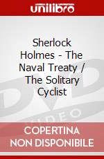 Sherlock Holmes - The Naval Treaty / The Solitary Cyclist dvd