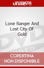 Lone Ranger And Lost City Of Gold dvd