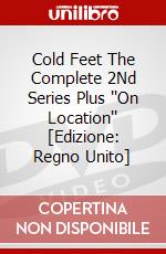 Cold Feet The Complete 2Nd Series Plus ''On Location'' [Edizione: Regno Unito] dvd