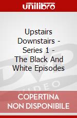 Upstairs Downstairs - Series 1 - The Black And White Episodes dvd