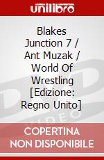 Blakes Junction 7 / Ant Muzak / World Of Wrestling [Edizione: Regno Unito] dvd