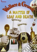 Wallace & Gromit- A Matter Of Loaf & Death [Edizione: Regno Unito] dvd