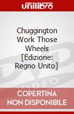 Chuggington Work Those Wheels [Edizione: Regno Unito] dvd