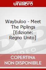 Waybuloo - Meet The Piplings [Edizione: Regno Unito] dvd