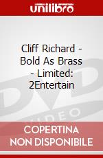 Cliff Richard - Bold As Brass - Limited: 2Entertain dvd