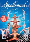 Spelbound Live [Edizione: Regno Unito] dvd