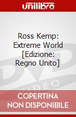 Ross Kemp: Extreme World [Edizione: Regno Unito] dvd