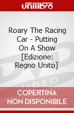 Roary The Racing Car - Putting On A Show [Edizione: Regno Unito] dvd