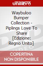 Waybuloo Bumper Collection - Piplings Love To Share [Edizione: Regno Unito] film in dvd di 2 Entertain