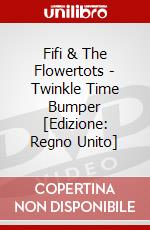 Fifi & The Flowertots - Twinkle Time Bumper [Edizione: Regno Unito] dvd