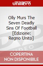 Olly Murs  The Seven Deadly Sins Of Football [Edizione: Regno Unito] film in dvd