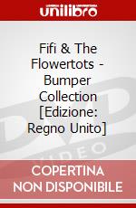 Fifi & The Flowertots - Bumper Collection [Edizione: Regno Unito] dvd