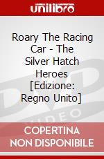 Roary The Racing Car - The Silver Hatch Heroes [Edizione: Regno Unito] dvd