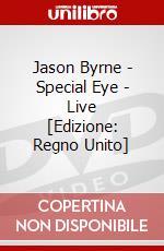 Jason Byrne - Special Eye - Live [Edizione: Regno Unito] dvd