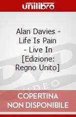 Alan Davies - Life Is Pain - Live In [Edizione: Regno Unito] dvd