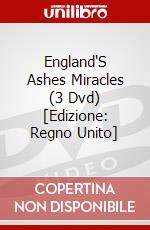 England'S Ashes Miracles (3 Dvd) [Edizione: Regno Unito] dvd