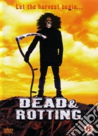 Dead And Rotting dvd