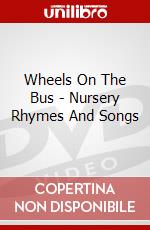 Wheels On The Bus - Nursery Rhymes And Songs dvd