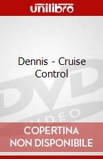 Dennis - Cruise Control dvd