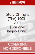 Story Of Flight (The) 1903 - 2003 [Edizione: Regno Unito] dvd