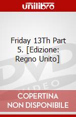 Friday 13Th Part 5. [Edizione: Regno Unito] dvd
