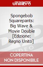 Spongebob Squarepants: Big Wave & Movie Double [Edizione: Regno Unito] dvd