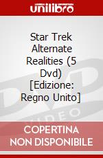 Star Trek Alternate Realities (5 Dvd) [Edizione: Regno Unito] dvd