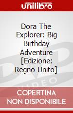 Dora The Explorer: Big Birthday Adventure dvd