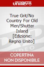 True Grit/No Country For Old Men/Shutter Island [Edizione: Regno Unito] dvd