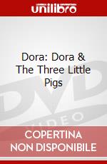 Dora: Dora & The Three Little Pigs [Edizione: Regno Unito] dvd