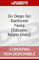 Go Diego Go: Rainforest Fiesta [Edizione: Regno Unito] dvd