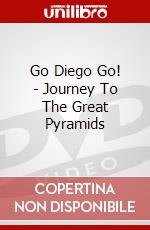 Go Diego Go! - Journey To The Great Pyramids dvd