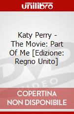 Katy Perry - The Movie: Part Of Me [Edizione: Regno Unito] dvd