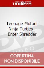 Teenage Mutant Ninja Turtles - Enter Shredder dvd