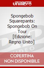 Spongebob Squarepants: Spongebob On Tour [Edizione: Regno Unito] dvd