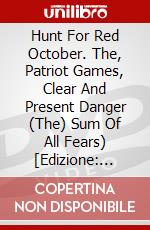 Hunt For Red October. The, Patriot Games, Clear And Present Danger (The) Sum Of All Fears) [Edizione: Regno Unito] dvd