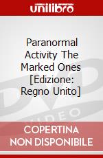 Paranormal Activity The Marked Ones [Edizione: Regno Unito] film in dvd di Paramount