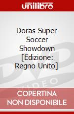Doras Super Soccer Showdown [Edizione: Regno Unito] dvd