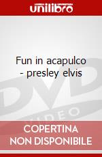 Fun in acapulco - presley elvis dvd
