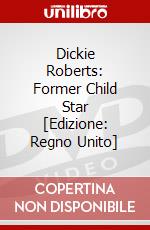 Dickie Roberts: Former Child Star [Edizione: Regno Unito] dvd