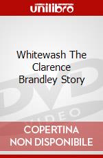 Whitewash The Clarence Brandley Story dvd