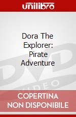Dora The Explorer: Pirate Adventure [Edizione: Regno Unito] dvd